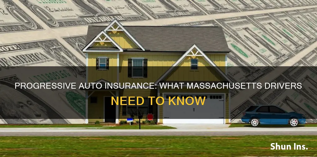 does progressive auto insurance cover massachusetts