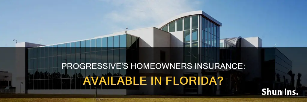 does progressive offer homeowners insurance in Florida