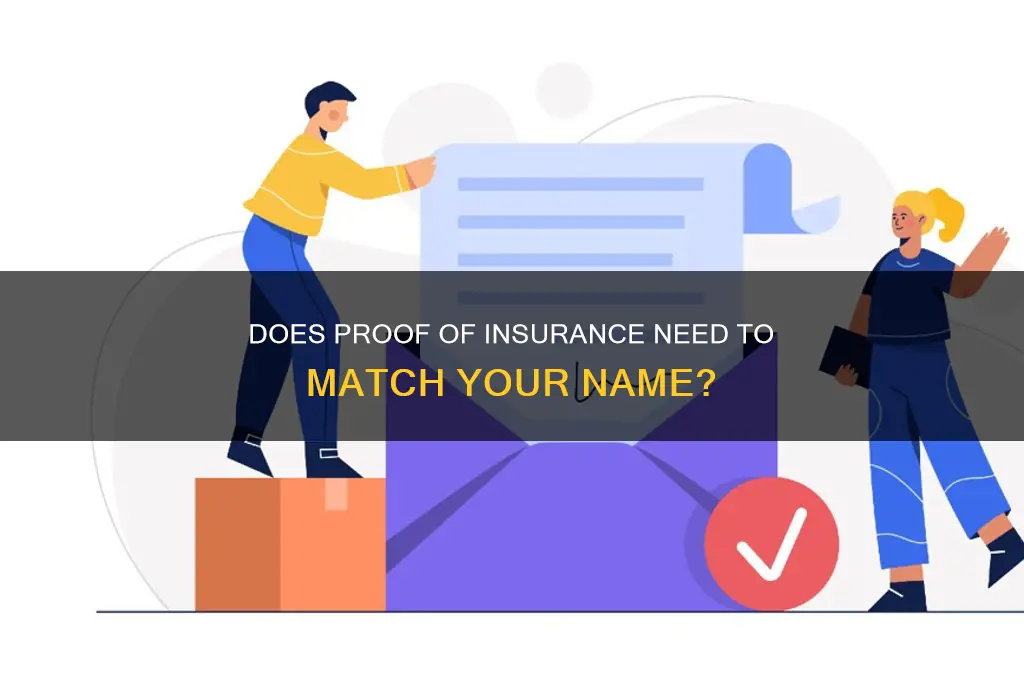 does proof of insurance have to be in your name