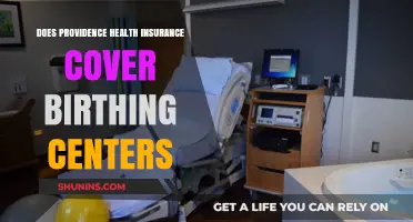 Does Providence Health Insurance Cover Birthing Centers? A Comprehensive Guide