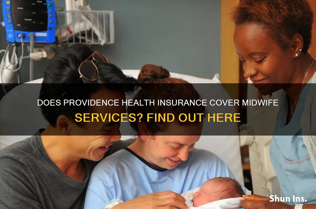 does providence health insurance cover midwife