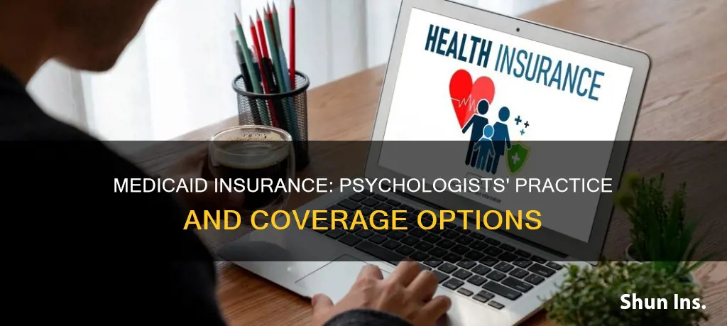 does psychologist use medicaid insurance in their practice