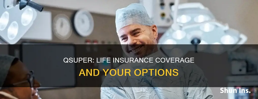 does qsuper have life insurance