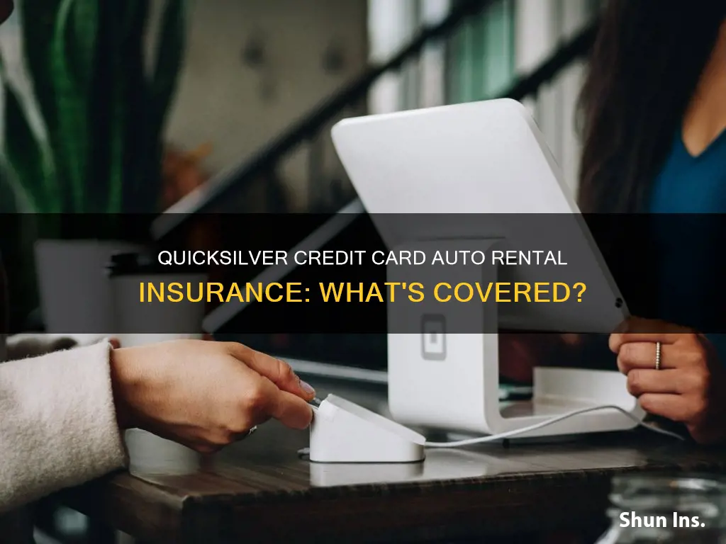 does quicksilver credit card cover auto rental insurance