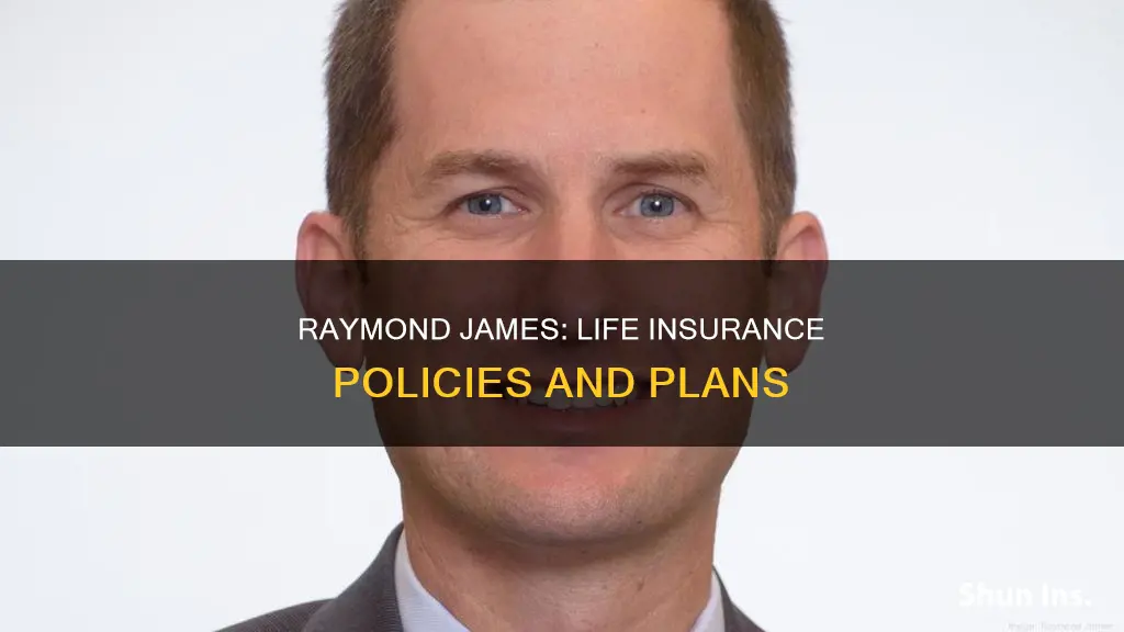 does raymond james sell life insurance