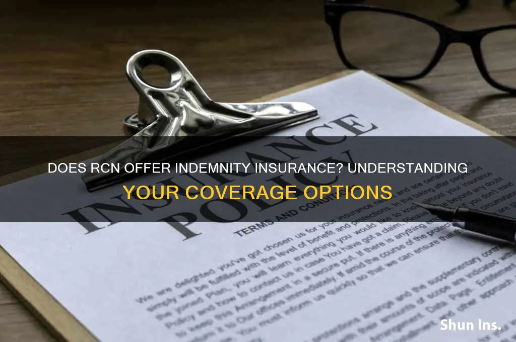 does rcn have indemnity insurance