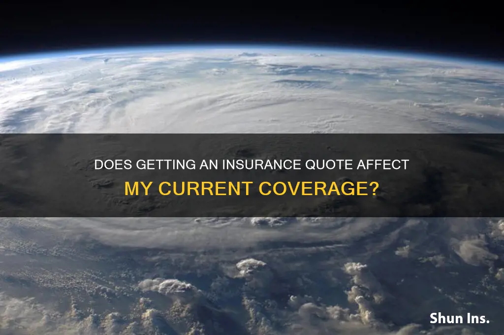does receiving insurance quote mess with my insurance