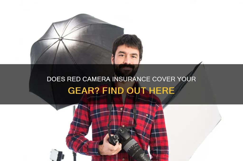 does red camera have insurance