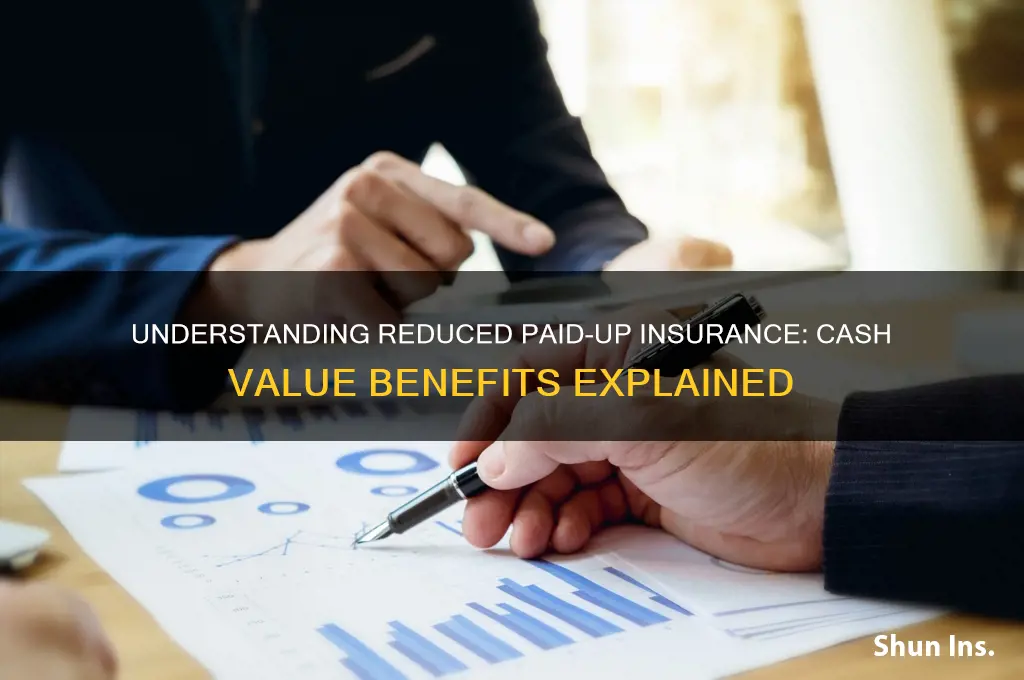 does reduced paid up insurance have cash value