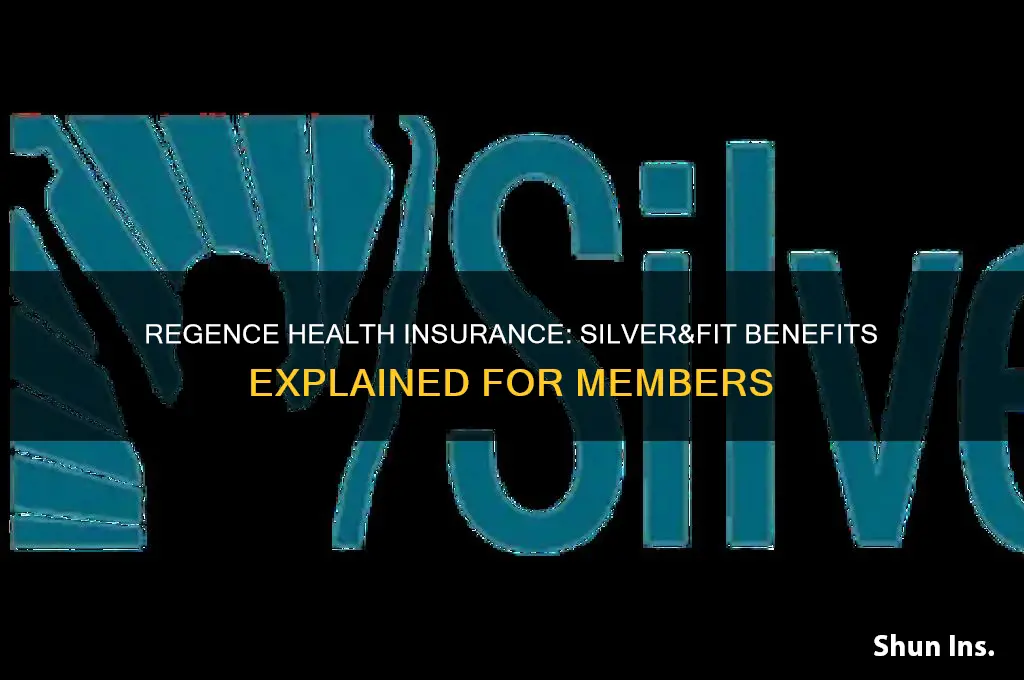 does regence health insurance give silver & fit benefit