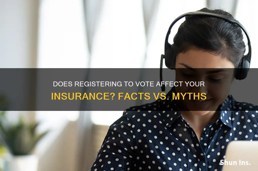 does registering to vote mess up insurance