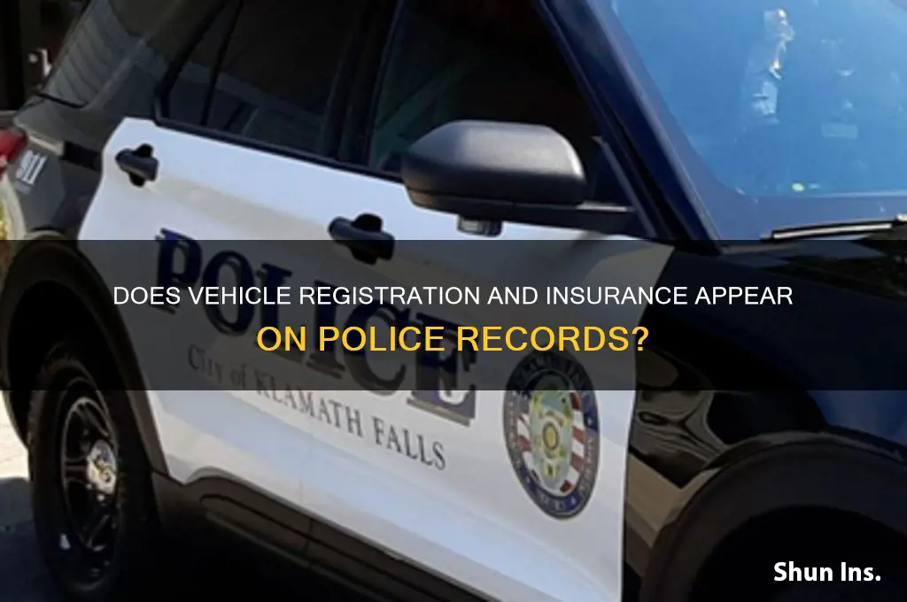 does registration and insurance show up police