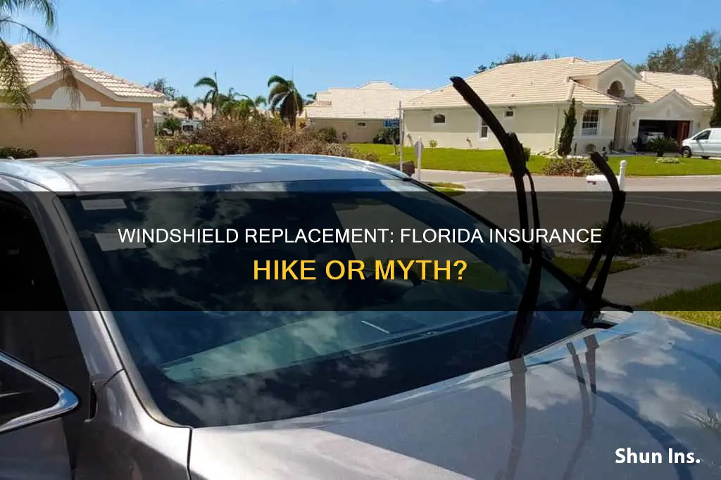 does replacing your windshield raise insurance in Florida