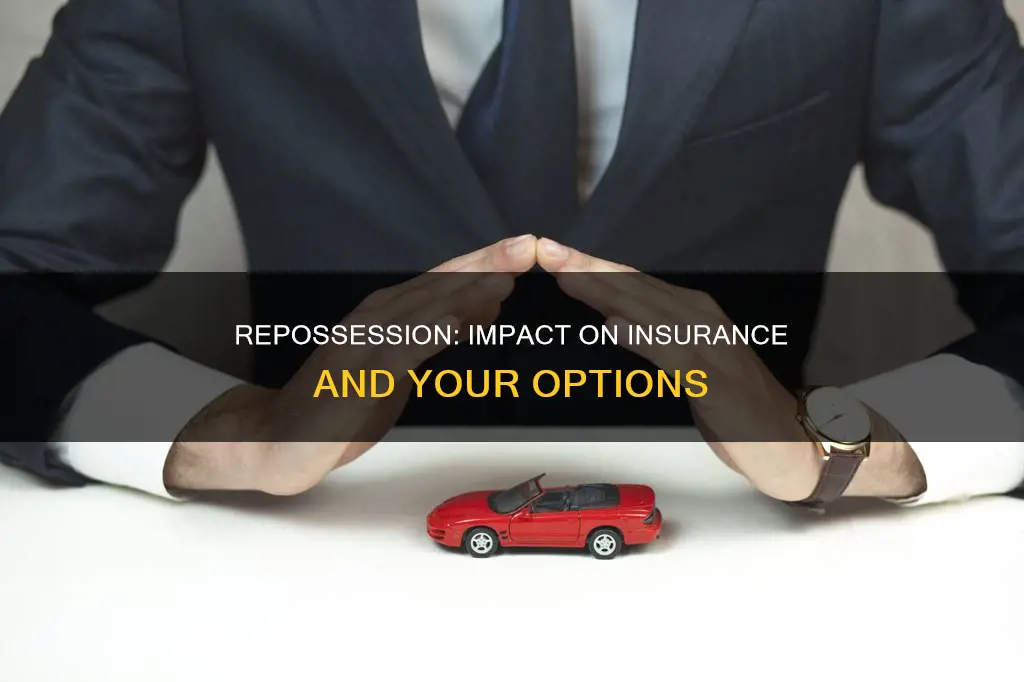 does repossession affect insurance