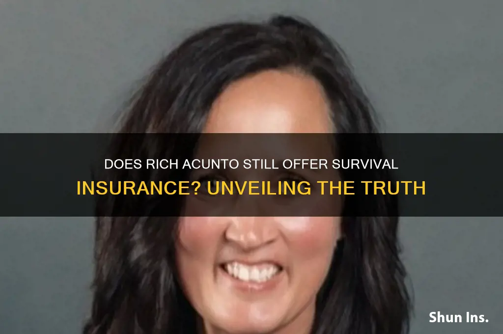 does rich acunto still survival insurance