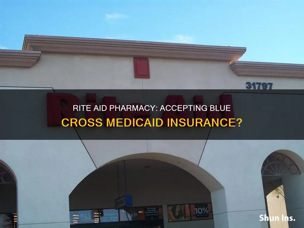 does rite aid pharmacy take blue cross medicaid insurance