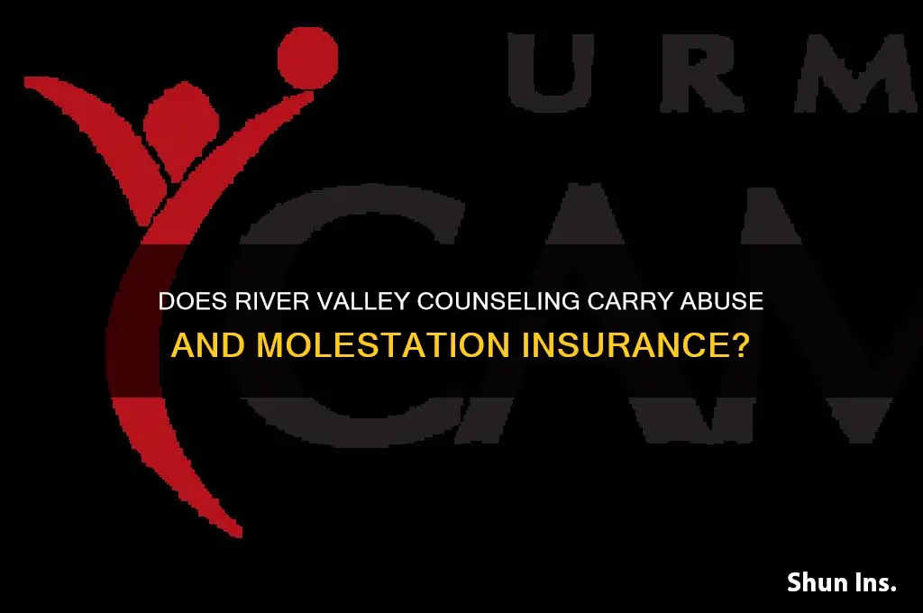 does river valley counseling have abuse and molestation insurance