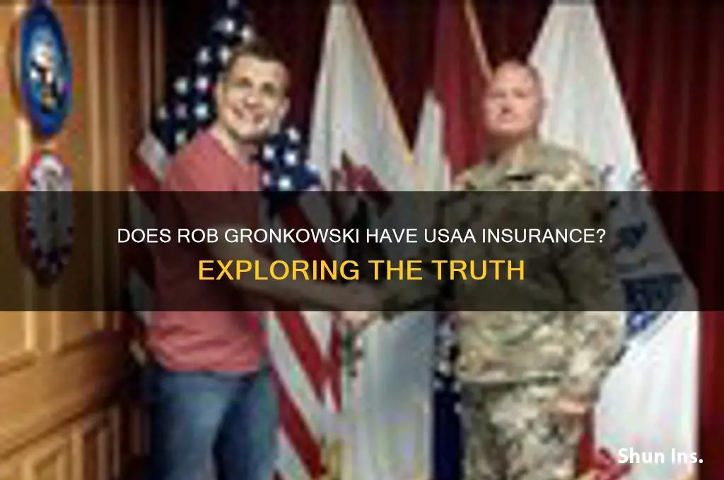does rob gronkowski have usaa insurance