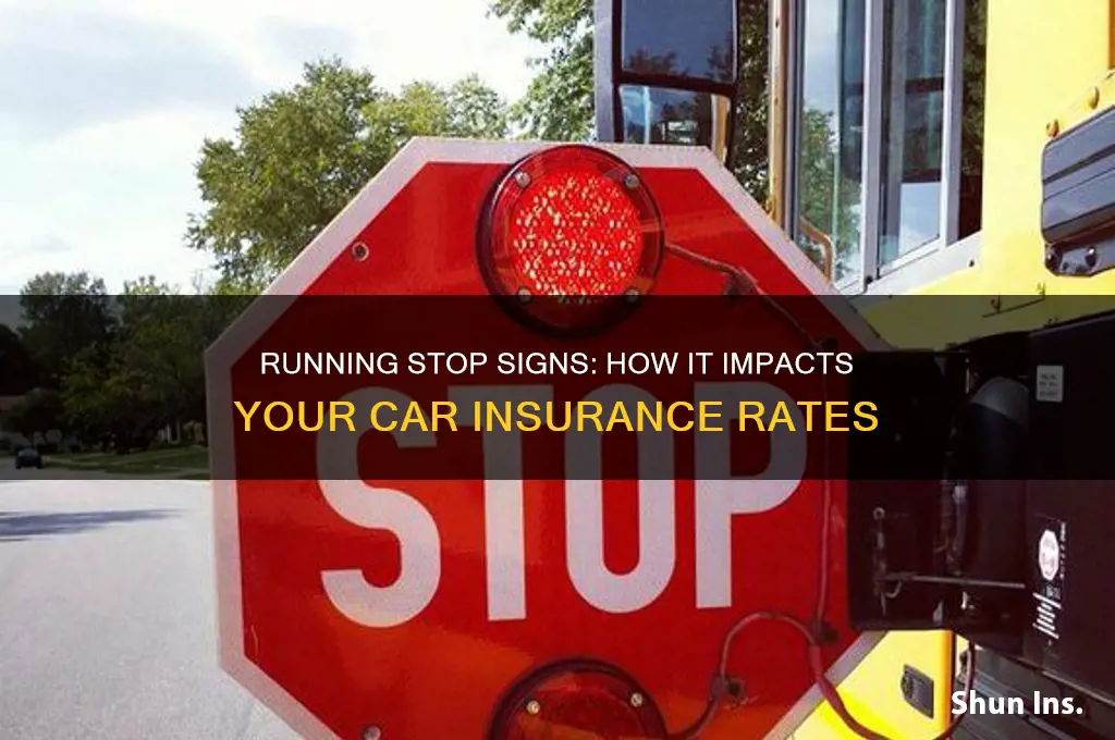 does running stop sign increase insurance