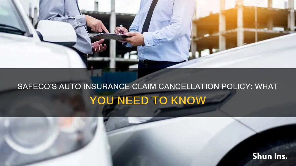 does safeco allow you to cancel auto insurance claim