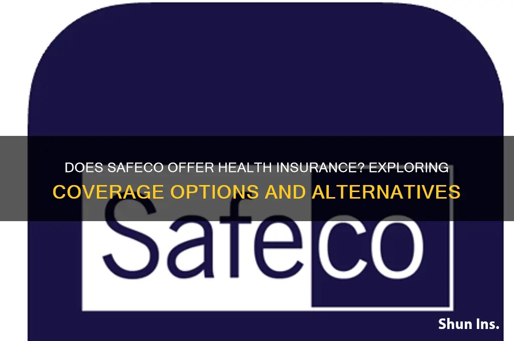 does safeco have health insurance