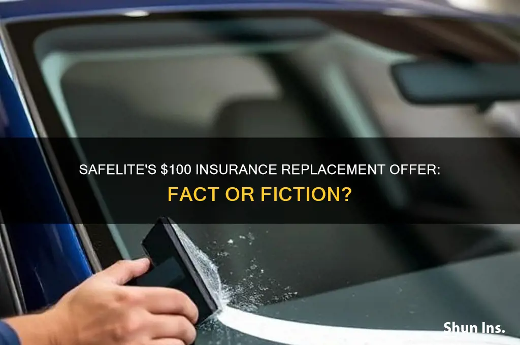 does safelite give 100 dollars for insurance replacements