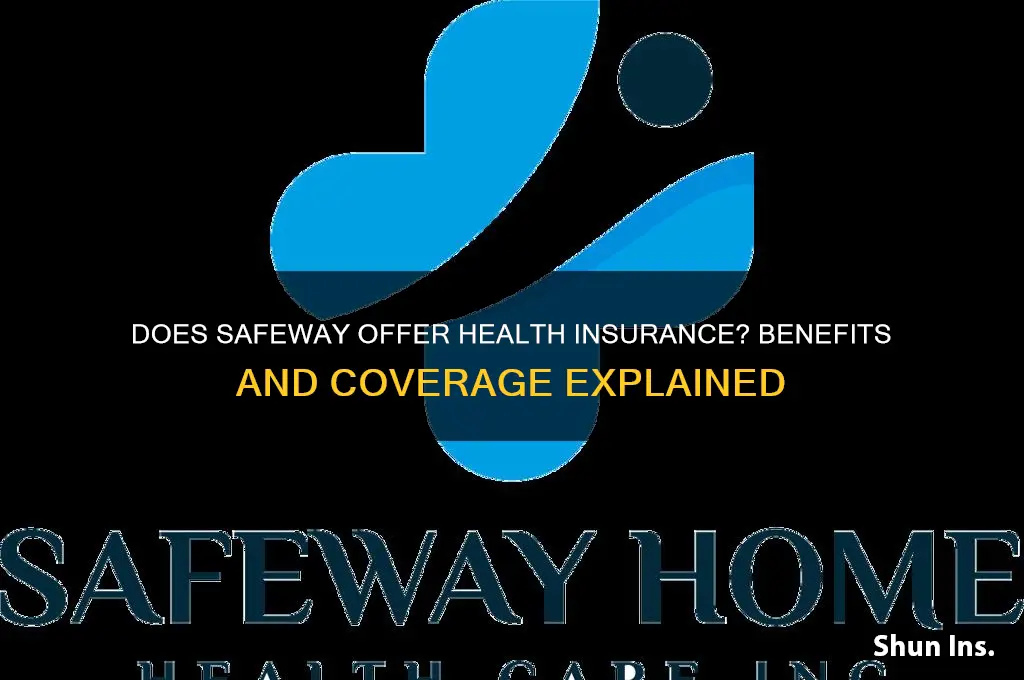does safeway give health insurance