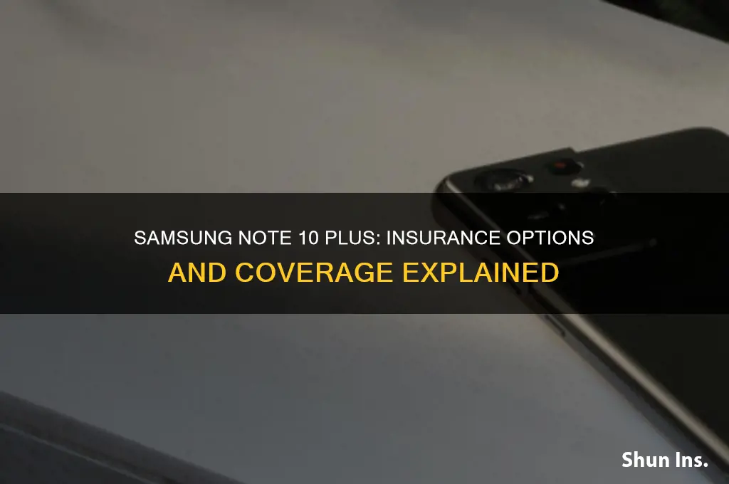 does samsung note 10 plues have insurance