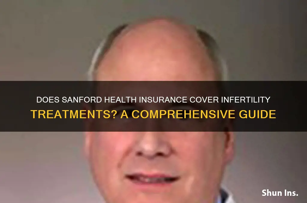 does sanford health insurance cover infertility
