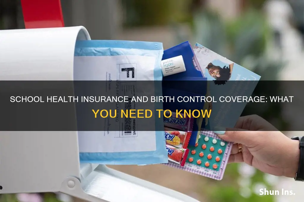 does school health insurance cover birth control