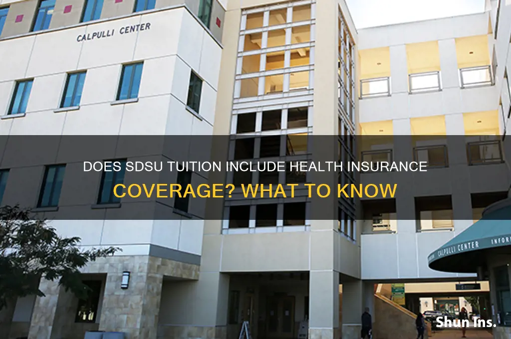 does sdsu tuition provide health insurance