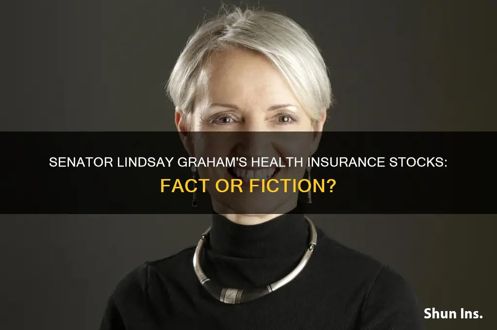 does senator linsay graham have stock in health insurance industry