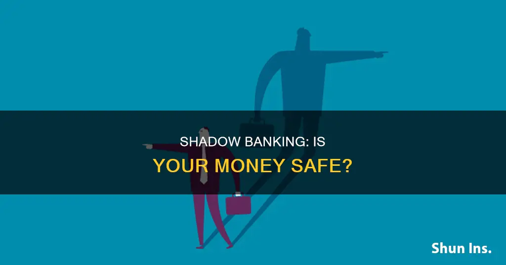 does shadow banking system have federal deposit insurance