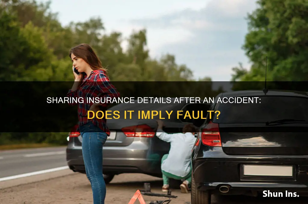does sharing insurance information admit fault