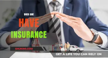 Does She Have Insurance? Understanding Coverage and Its Importance