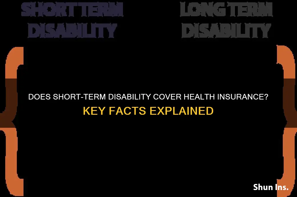 does short term disability cover health insurance