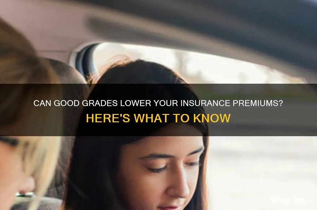 does showing up grades to insurance lower insurance