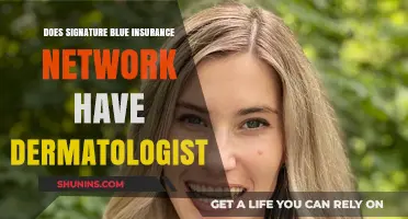 Does Signature Blue Insurance Network Cover Dermatologist Visits?