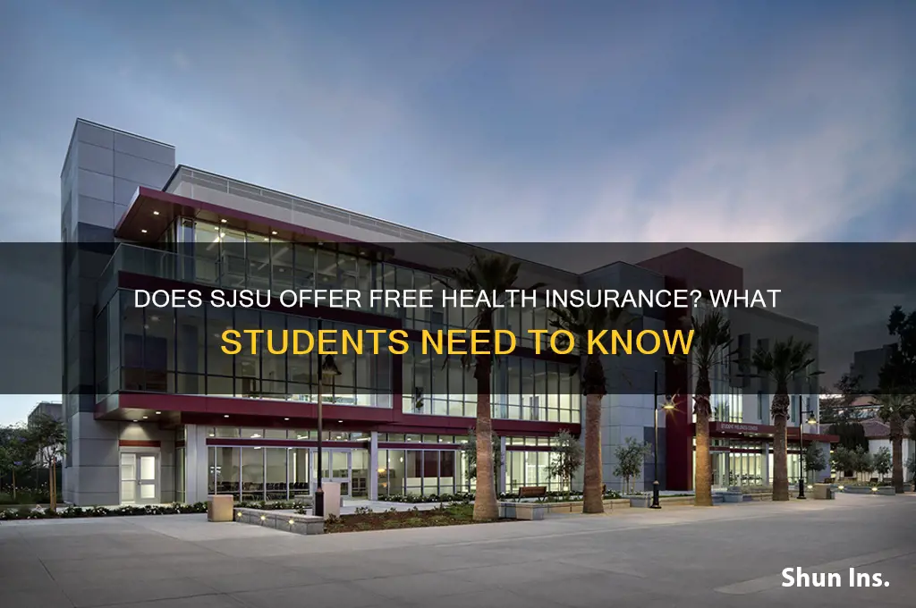 does sjsu give free health insurance