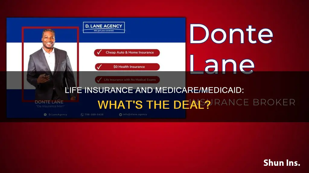 does someone whos on medicare or medicaid have life insurance