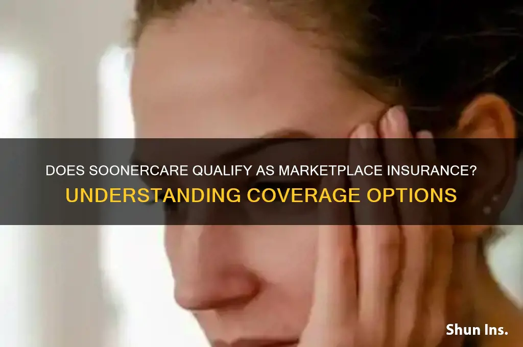 does soonercare count as marketplace insurance