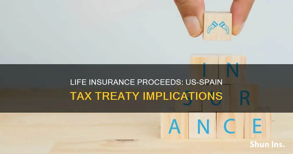 does spain tax us life insurance proceeds