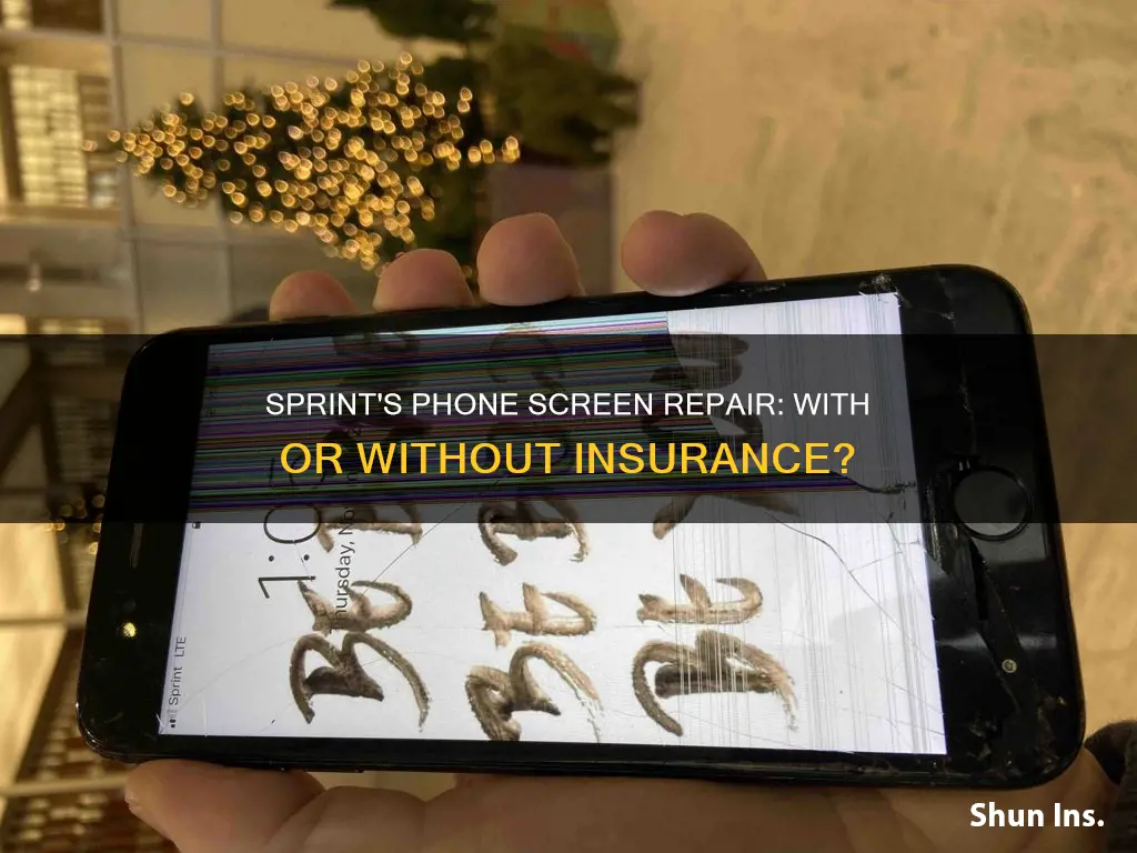 does sprint fix phone screens with no insurance