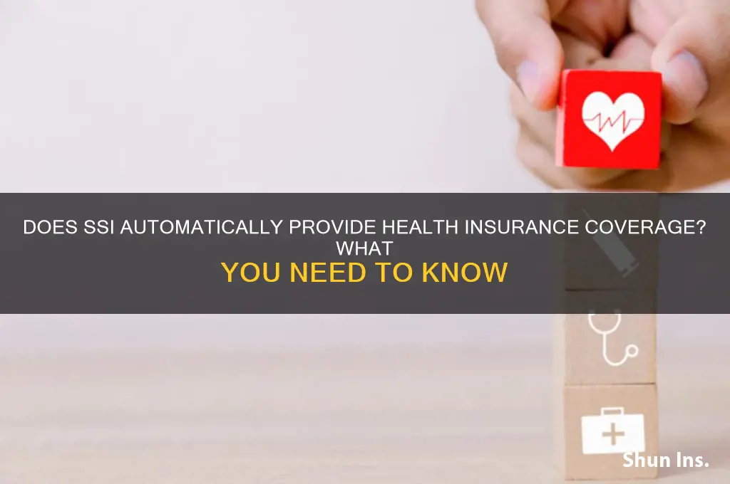 does ssi automatically give you health insurance