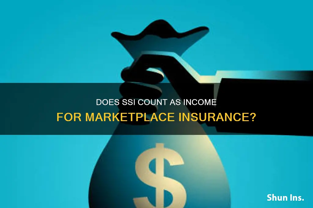 does ssi count as income for marketplace insurance