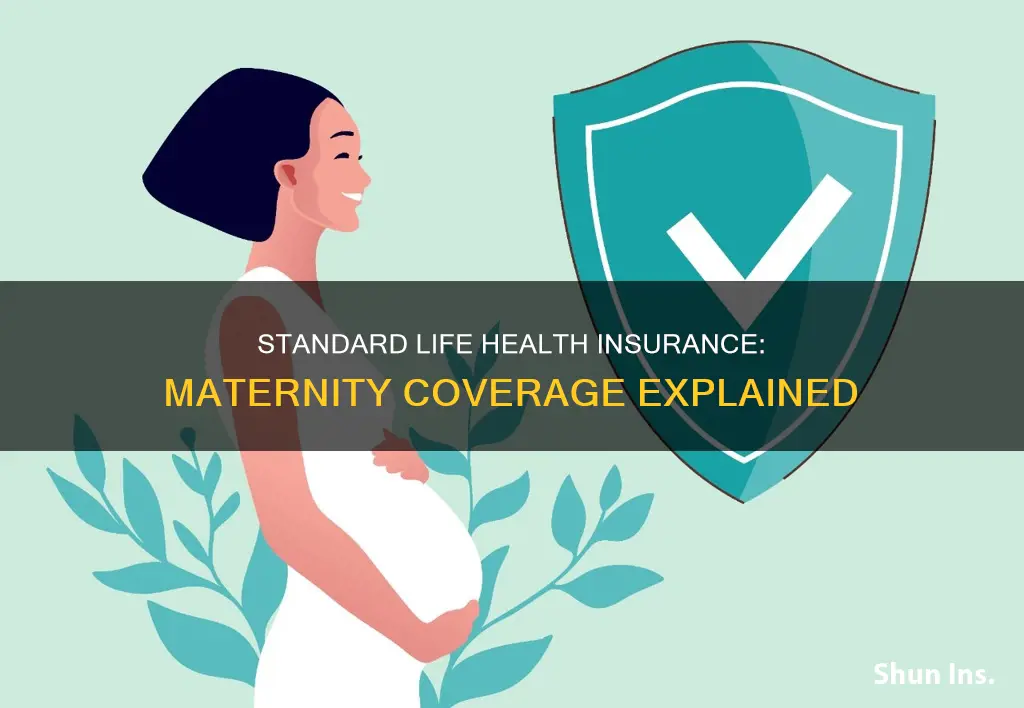 does standard life health insurance cover maternity