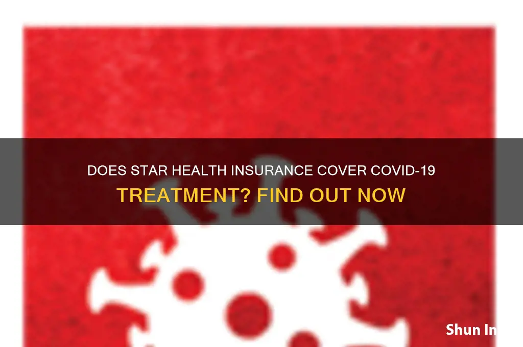 does star health insurance cover covid
