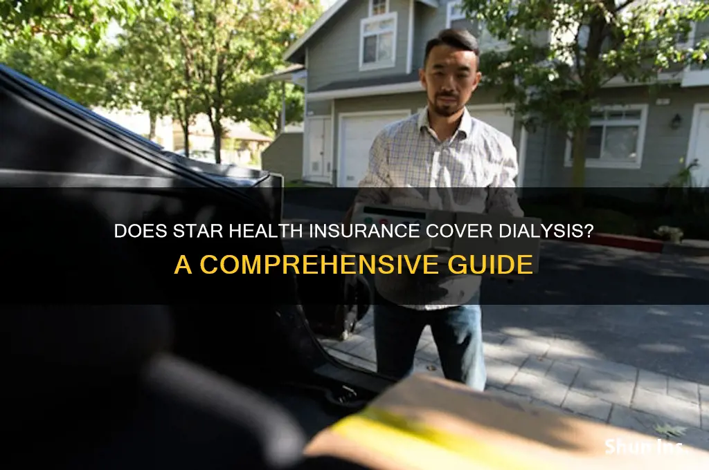 does star health insurance cover dialysis