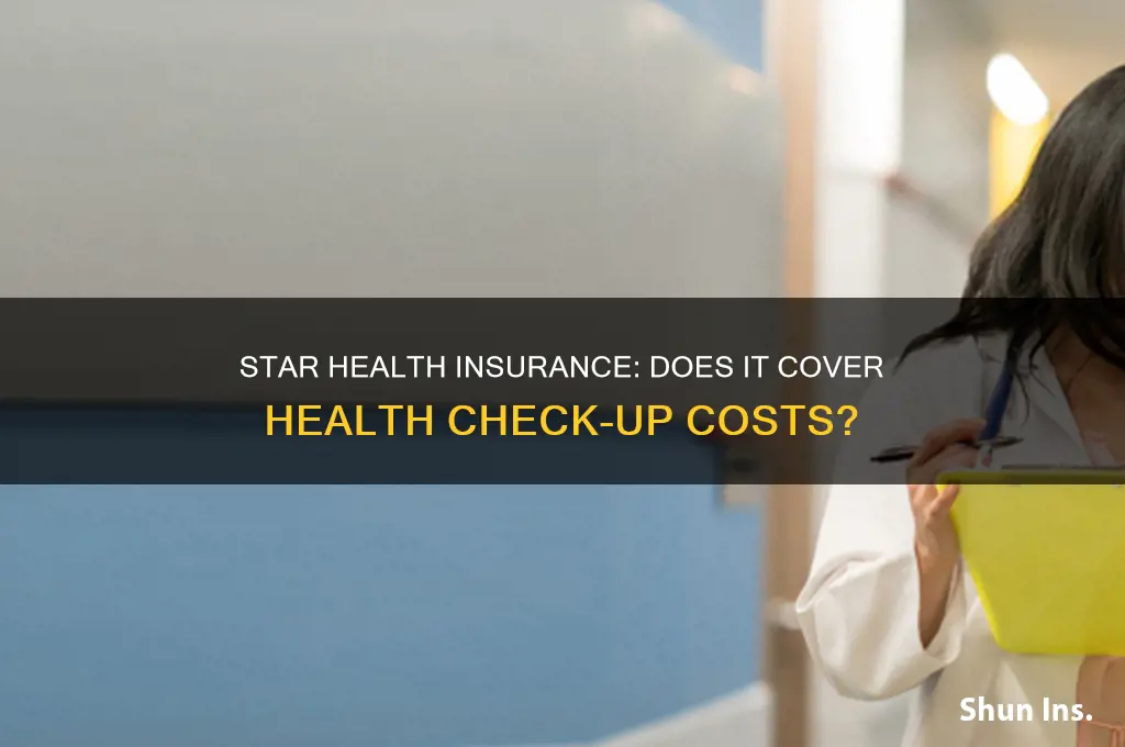 does star health insurance cover health check up