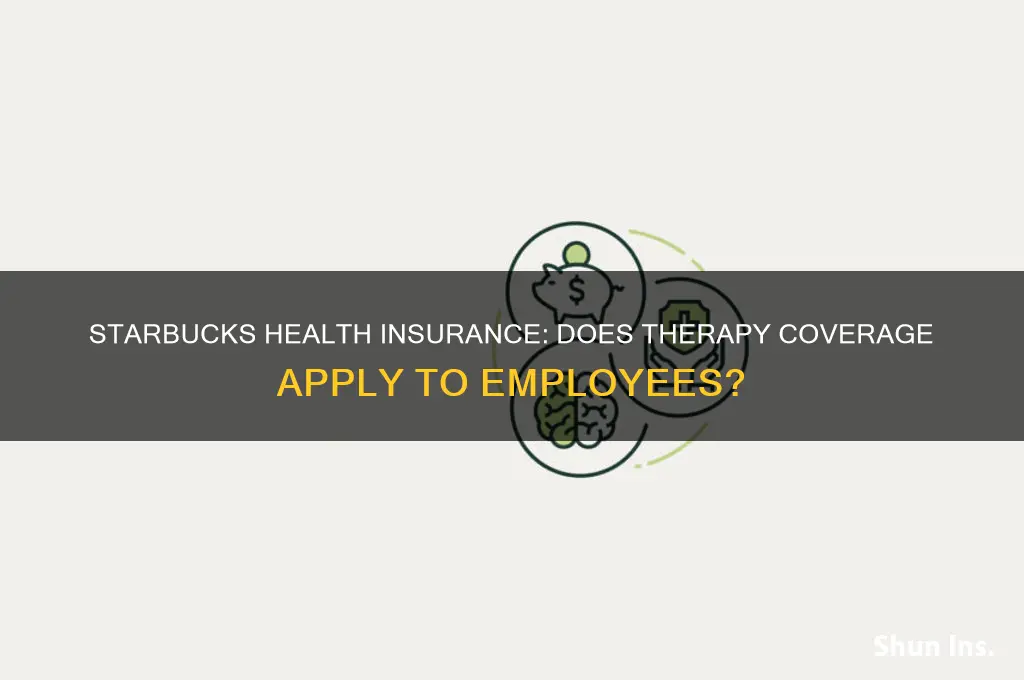 does starbucks health insurance cover therapy